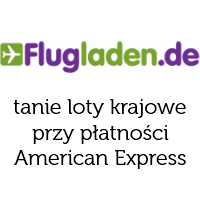 Tanie loty krajowe już od 30 PLN (flugladen.de i american express)