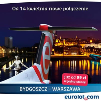 Eurolot: z Warszawy do Bydgoszczy od 99 PLN