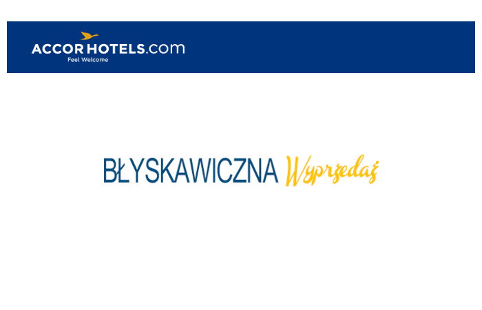 Błyskawiczna wyprzedaż Accorhotels – noclegi tańsze nawet o 50%