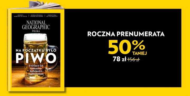 Prenumerata National Geographic – cały rok za jedyne 78 PLN