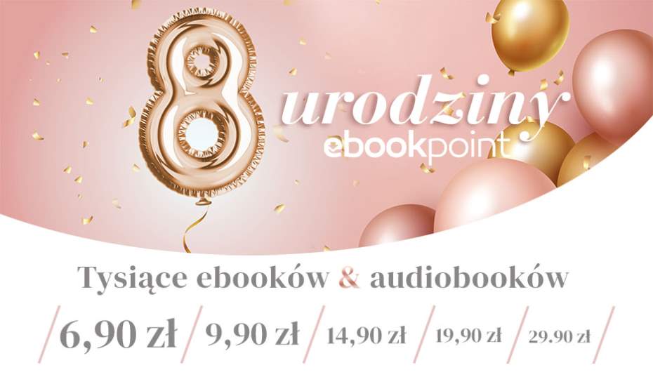 Ebookpoint: urodzinowa wyprzedaż przewodników. Już od 6,90 PLN!