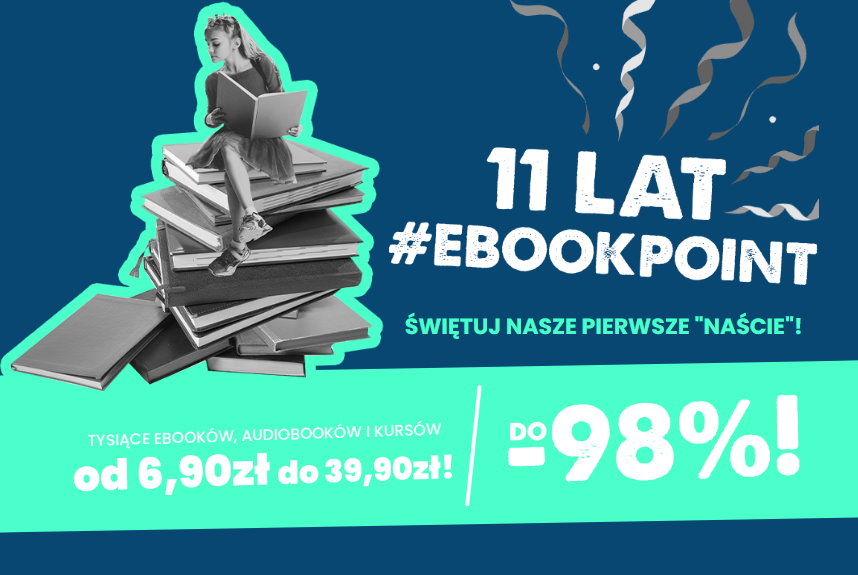 11 urodziny ebookpoint. Przewodniki i książki turystyczne już od 6,90 PLN!