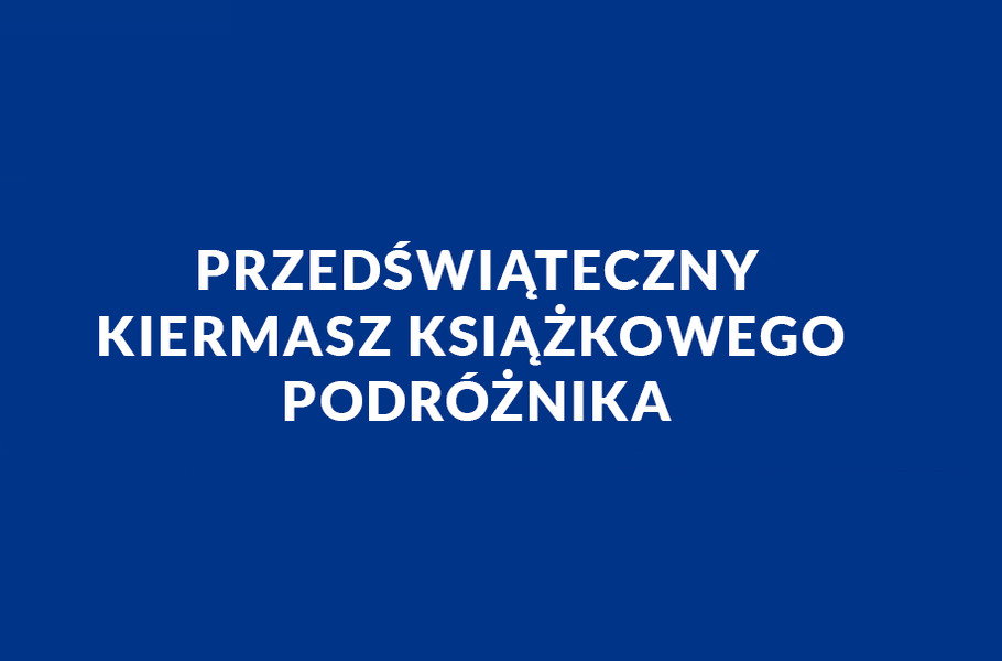 Przedświąteczny Kiermasz Podróżnika – przewodniki nawet 50% tańsze!