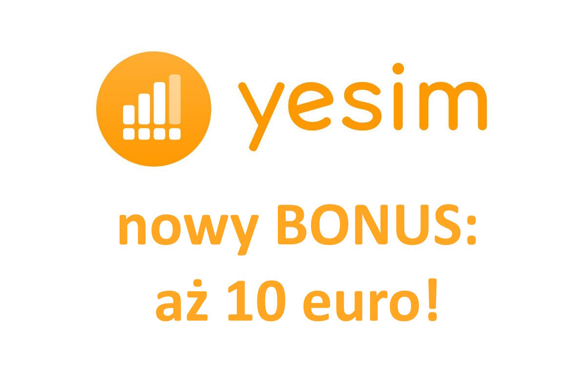 Promocja: 10 EUR zwrotu od Yesim – kolejna okazja na tani internet na wyjazdy